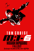 ミッション：インポッシブル フォールアウト (字幕/吹替)