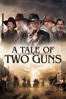 A Tale of Two Guns - Justin Lee