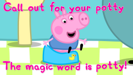 The Magic Word Is Potty - Peppa Pig