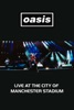 Oasis: Live at the City of Manchester Stadium