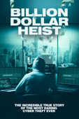 Billion Dollar Heist