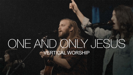 One and Only Jesus - Vertical Worship