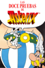Las doce pruebas de Asterix - René Goscinny & Albert Uderzo