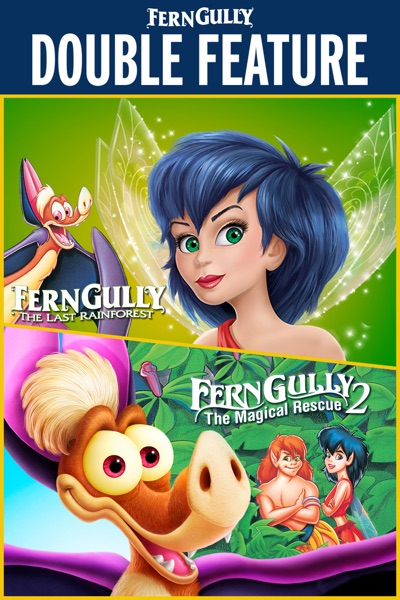 FernGully Double Feature (FernGully: The Last Rainforest / FernGully 2: The Magical Rescue)