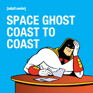 Space Ghost Coast to Coast: The Complete Series