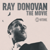 Ray Donovan: The Movie - Ray Donovan: The Movie