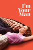 I'm Your Man - Maria Schrader