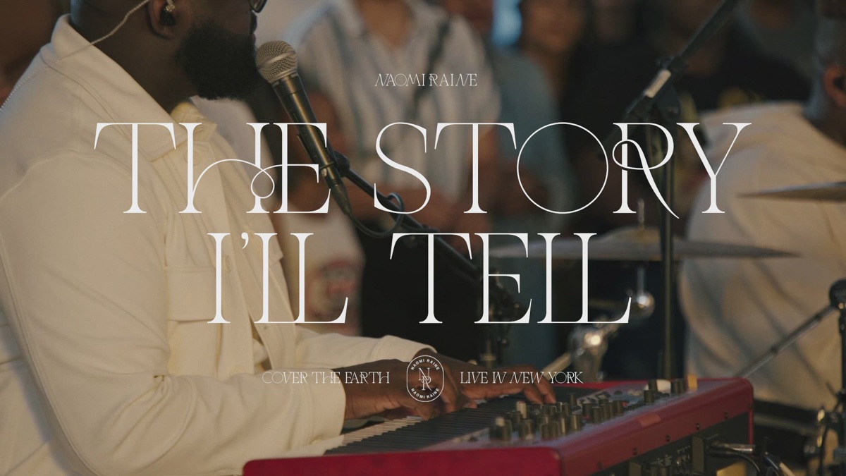 The Story I'll Tell (Live) - Naomi Raine