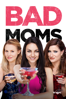 Bad Moms - Jon Lucas & Scott Moore