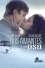 Dos Amantes Y Un Oso - Kim Nguyen