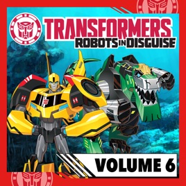 Transformers Robots In Disguise Vol 6 On Itunes
