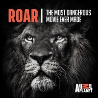 Télécharger Roar: The Most Dangerous Movie Ever Made Episode 1