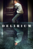 Delirium (2018) - Dennis Iliadis