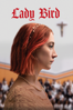 Lady Bird - Greta Gerwig