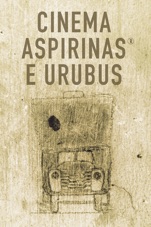 Capa do filme Cinema, Aspirinas e Urubus