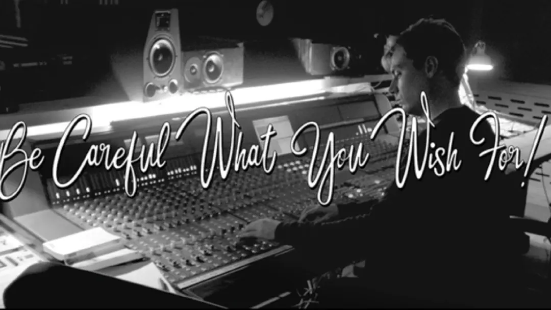 Be Careful What You Wish For! (World Beyond)