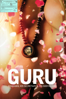 Guru: Bhagwan, His Secretary & His Bodyguard - Sabine Gisiger & Beat Häner