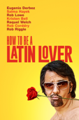 How to Be a Latin Lover
