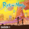 Rick & Morty, Saison 1 (VOST) - Rick & Morty
