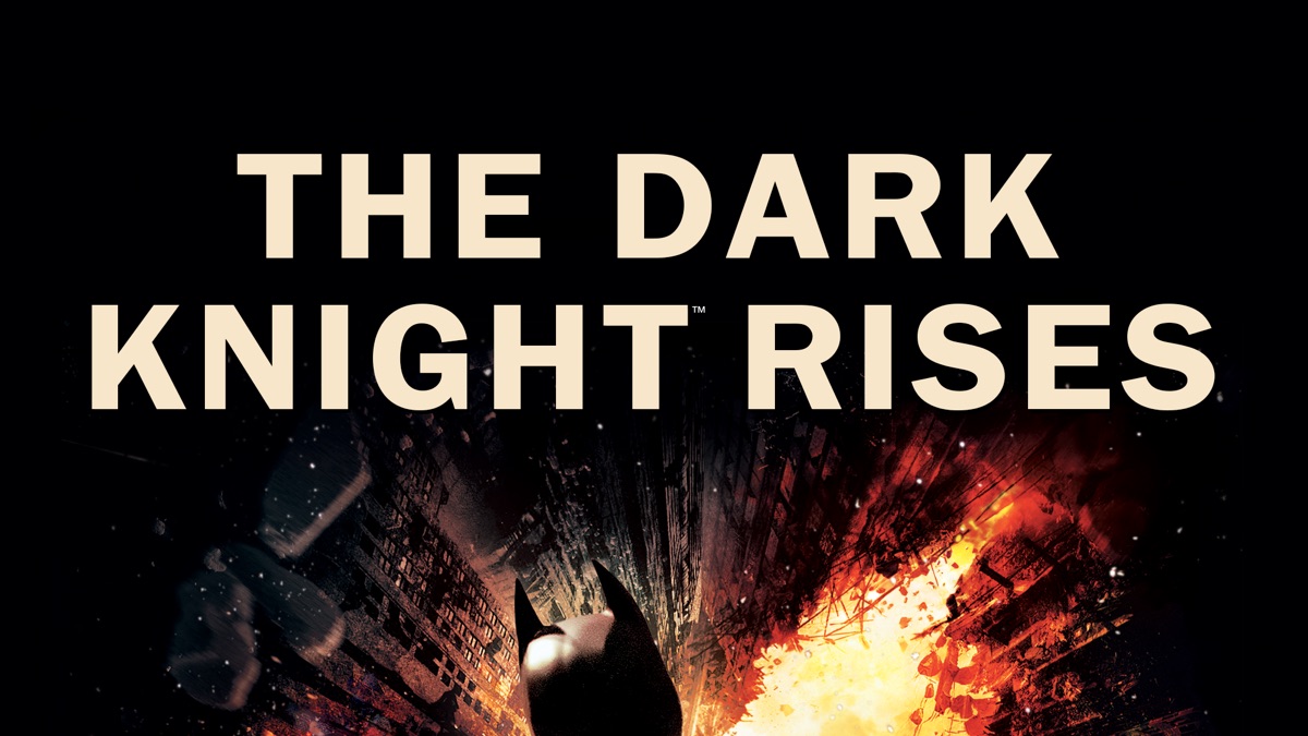 ‎The Dark Knight Rises - Apple TV