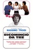 Locandina Ricomincio da tre su Apple iTunes Locandina Ricomincio da tre su Apple iTunes