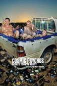 Cosmic Psychos: Blokes You Can Trust