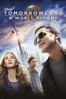 Tomorrowland: A World Beyond - Brad Bird