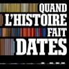 Quand l'histoire fait dates