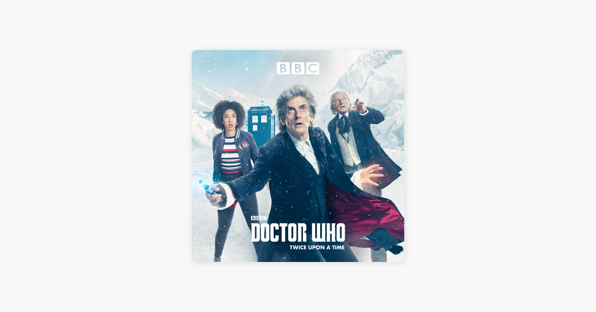 2017 Doctor Who: Twice Upon A Time