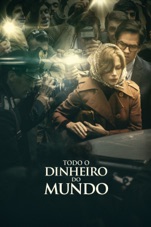 Capa do filme Todo o dinheiro do mundo