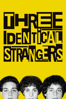 Three Identical Strangers - Tim Wardle