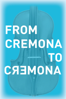 From Cremona to Cremona - Maria Averina