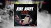 Nine Night (Official Audio) by Laden music video