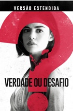 Capa do filme Verdade ou desafio - Versão Estendida