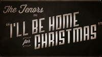 The Tenors - I'll Be Home For Christmas artwork