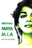 Matangi/Maya/M.I.A - Steve Loveridge
