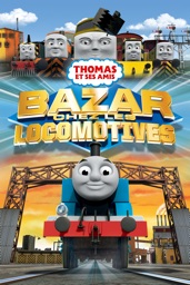 Thomas et ses amis - Bazar chez les locomotives