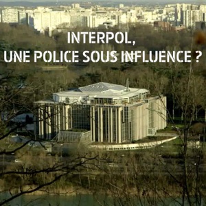 Interpol, une police sous influence? - Episode 1