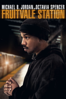 Fruitvale Station - Ryan Coogler