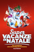 Super vacanze di Natale