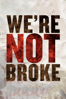 We're Not Broke - Karin Hayes & Victoria Bruce