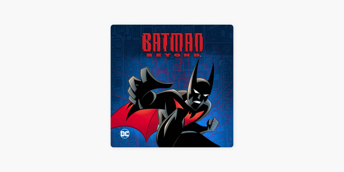Batman Beyond, Season 1 on iTunes