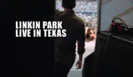 Live In Texas - LINKIN PARK