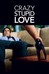 Poster for Crazy, Stupid, Love by Glenn Ficarra & John Requa