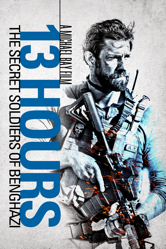 13 Hours: The Secret Soldiers of Benghazi - Michael Bay Cover Art
