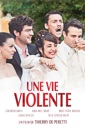Affiche du film Une vie violente