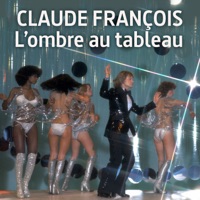 Télécharger Claude François, l'ombre au tableau Episode 1