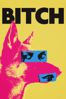 Bitch (2017) - Marianna Palka