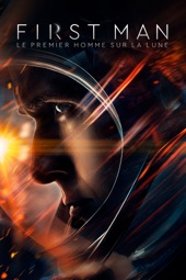 Poster for First Man - Le premier homme sur la Lune by Damien Chazelle