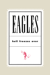 Hell Freezes Over - Eagles Cover Art